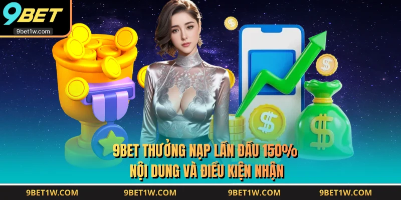Thưởng 150% Nạp Đầu