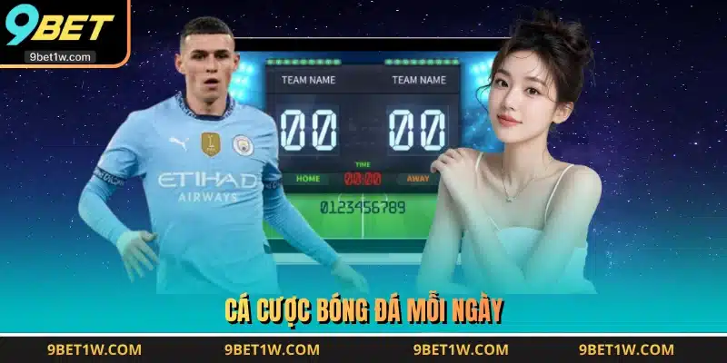 Cá cược bóng đá mỗi ngày
